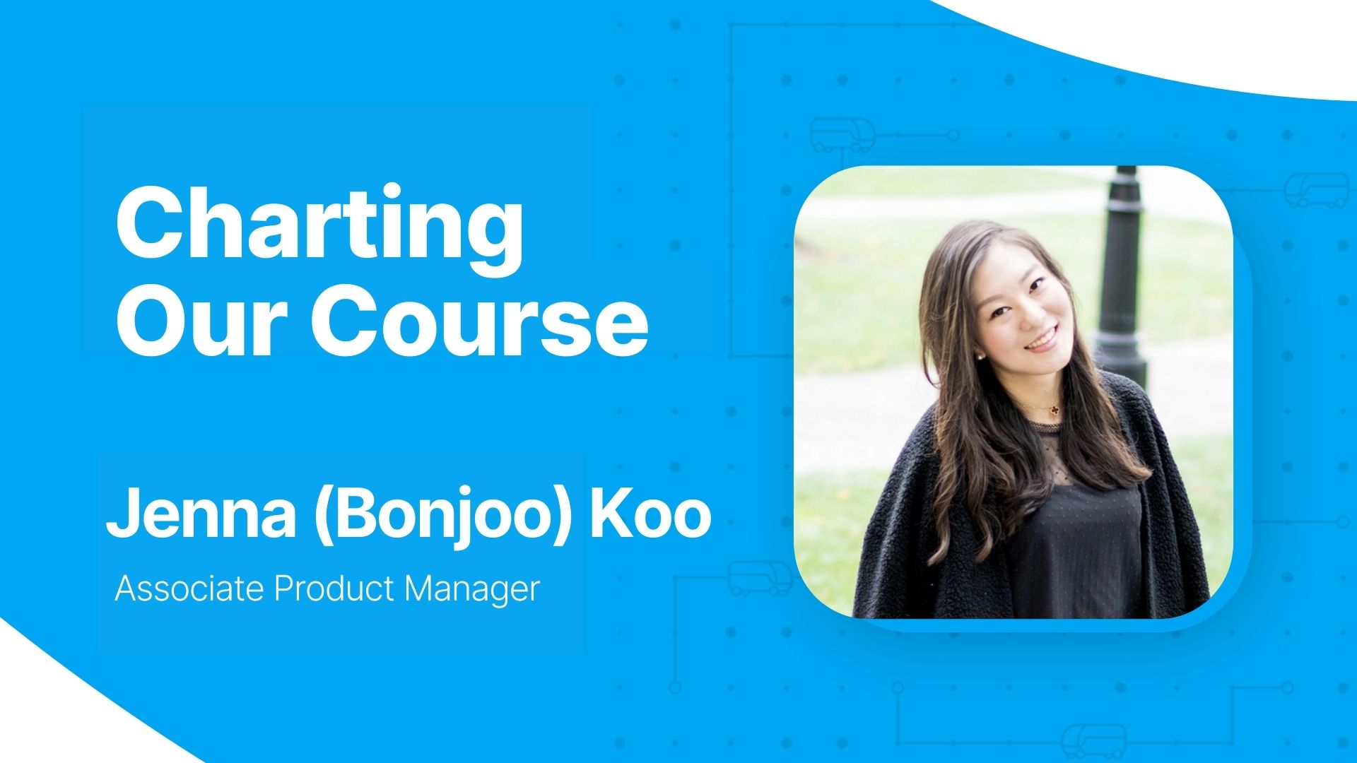 Jenna (Bonjoo) Koo is CharterUP's associate product manager.